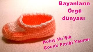 Kolay Ve Şık Çocuk Patiği Yapımı [upl. by Baylor]