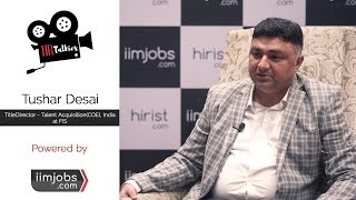 Tushar Desai  Director  Talent AcquisitionCOE India at FIS  iimjobscom [upl. by Nika]