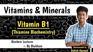 Vitamin B1 Thiamine  Nutritional Biochemistry  Biochemistry Lectures [upl. by Kirk]