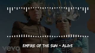 Empire Of The Sun  Alive [upl. by Nilrem263]