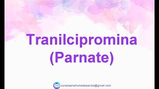 Tranilcipromina Parnate [upl. by Catton]