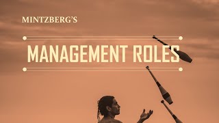 Managerial Roles Explained  Mintzbergs Managerial Roles  Management Roles [upl. by Ahsrop313]