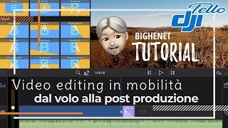 Tutorial Drone Tello e Video editing in mobilità dal volo alla post produzione [upl. by Beal]