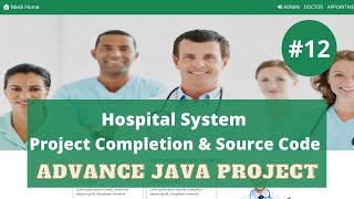 12 Hospital System Project Completion amp Source Code  Advance Java Project [upl. by Friedberg]