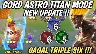 GORD ASTRO TITAN MODE NEW UPDATE  GAME KEBURU KELAR GAGAL TRIPLE SIX Magic Chess Mobile Legends [upl. by Aramaj]