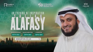 An Evening With Sheikh Mishary Rashid Alafasy  Birmingham Manchester and London [upl. by Eenahpets]