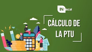 Cálculo del Reparto de Utilidades PTU │IN FISCAL [upl. by Lesko]