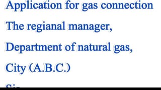 how to write application for gas connection in English  gas connection ke liye application likhe [upl. by Eahsram190]