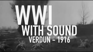 WW1 with Sound  Verdun 1916 [upl. by Fontana]