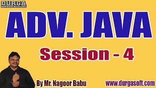 ADV JAVA tutorials  Session  4  by Mr Nagoor Babu On 20052021 8AM10AM IST [upl. by Anuahsar]