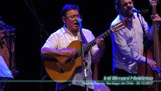 Inti Illimani Histórico  En Libertad  Teatro Oriente Santiago de Chile  28122017 [upl. by Yetta292]