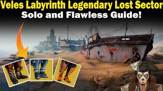 Destiny 2  Veles Labyrinth Legendary Lost Sector Guide  Solo and Flawless  Loadouts amp Strategies [upl. by Agnese]