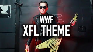 WWF  XFL Theme Cover [upl. by Atiuqal]