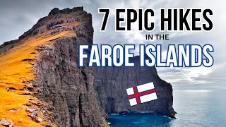 7 EPIC Hikes in the Faroe Islands [upl. by Ahsiyk]