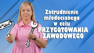 Zatrudnianie młodocianego w celu przygotowania zawodowego [upl. by Lupe859]