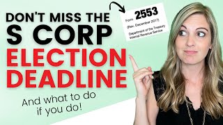 S Corp Election Guide Deadlines and Filing Tips [upl. by Janessa827]