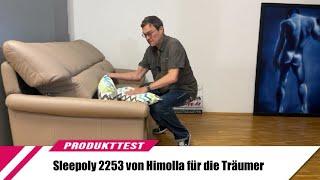 Sleepoly 2253 von Himolla für die Träumer [upl. by Kcirdnek961]