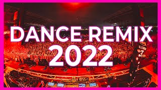 DJ DANCE REMIX SONGS 2022  Mashups amp Remixes Of Popular Songs 2022  Dj Club Music Remix Mix 2022 🎉 [upl. by Vitus]