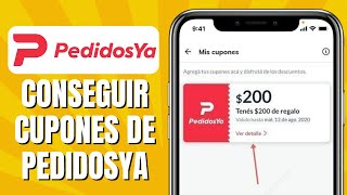 Cómo CONSEGUIR Cupones De PedidosYa [upl. by Rehpinej]