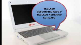 Como arreglar teclado Desconfigurado Netbook del Gobierno [upl. by Deenya]