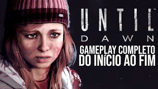 UNTIL DAWN  Gameplay COMPLETO  Do Início ao Fim  Dublado e Legendado em Português PTBR [upl. by Nylarej179]