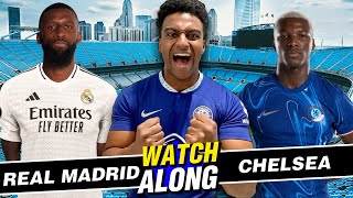 LIVE CHELSEA VS REAL MADRID WATCHALONG [upl. by Schacker]