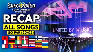 Eurovision 2024  RECAP All Songs Selected So Far February 20th [upl. by Clower]