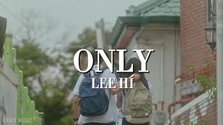 Lee Hi  Only Sub Español [upl. by Esinned148]