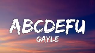 1 HOUR GAYLE  abcdefu Lyrics [upl. by Sheela202]