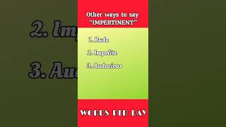 Another word for quotIMPERTINENTquot englishlearners englishlearning youtubeshorts [upl. by Alahc]