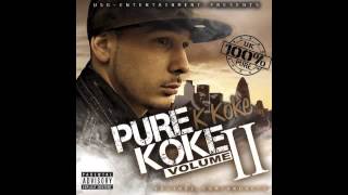 K Koke  Pure Koke Part 2  Snippet Of My Life [upl. by Yellas]