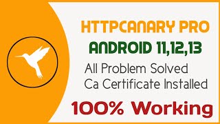 HttpCanary Download And Ca Certificate Not Installed Problem Fixed 2023 ROSE XD [upl. by Marvel]