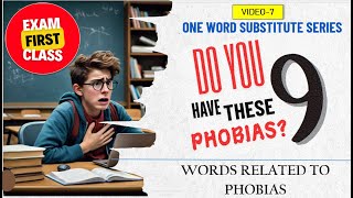 One Word Substitute Series  Words related to Phobias  Video7 education exam english adre [upl. by Erv]