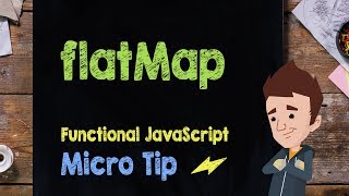 flatMap  Functional JavaScript  Supercharged [upl. by Nerahs]