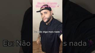 Ela só gosto de quem dança Eu deixa comigo 🕺🏽dance humor comedia tiktok [upl. by Ynattyrb]