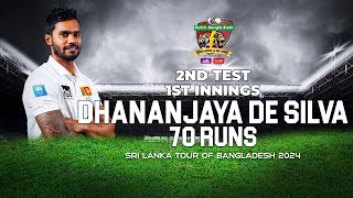 Dhananjaya de Silvas 70 Runs Against Bangladesh  2nd Test  1st Innings [upl. by Gensler]