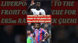 Mark Guehi to Liverpool  Guehi LiverpoolFC LFC TransferRumours [upl. by Eigriv]