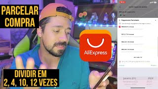 Como Parcelar a compra na Aliexpress  Dividir em várias vezes o Valor pelo Cartão de Credito [upl. by Brianne]