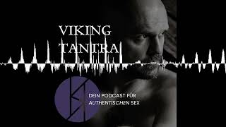 Episode 152 Erektionsstörungen mit DiplPsych Robert A Coordes  Viking Tantra [upl. by Oirromed]