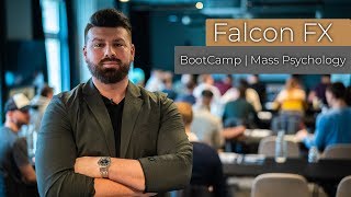 Falcon FX  Mini Bootcamp  Mass Psychology  1 [upl. by Yenitirb260]