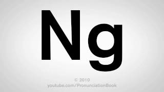 How To Pronounce Ng [upl. by Amiarom19]