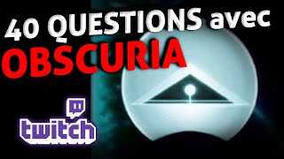 Les 40 Questions Obscuria [upl. by Logan496]