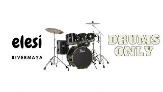 Elesi  Rivermaya Drums only [upl. by Mcgray]