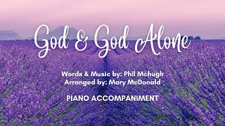 God amp God Alone  Piano Accompaniment with Lyrics [upl. by Carri551]