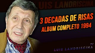 3 Decadas de Risas Album Completo 1994  Luis Landriscina [upl. by Steffane]