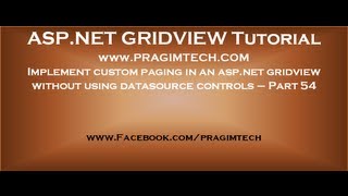 Implement custom paging in an aspnet gridview without using datasource controls  Part 54 [upl. by Jeremiah859]