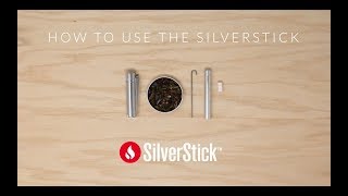 SilverStick How To Use The Pipe [upl. by Nollahp]