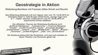 Geostrategie in Aktion – BilderbergNachlese mit Freeman [upl. by Row]