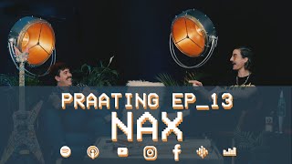 PRAATING EP13  NAX [upl. by Suilienroc]