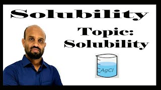 Lesson 1 Solubility  Topic Solubility  Qualitative Chemistry [upl. by Airret229]